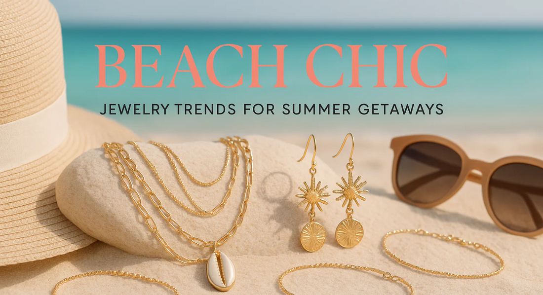 Beach Chic Jewelry Trends for Summer Getaways